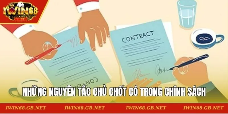 Những nguyên tắc chủ chốt có trong chính sách